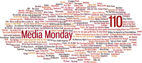 MEDIA MONDAY #110