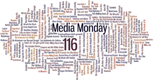 MEDIA MONDAY #116