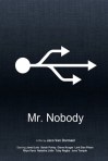 mr_nobody__minimal_movie_poster__by_bnxtd-d556lye